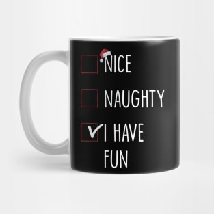 Nice Naughty I Have Fun Christmas List Mug